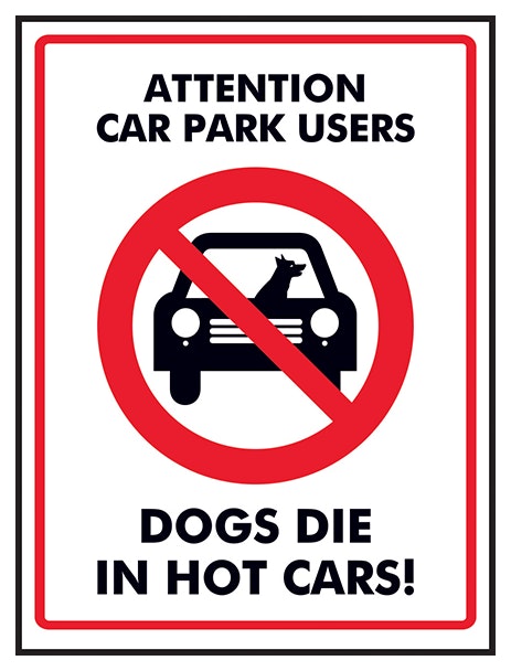 Attention Car Park Users Dogs Die In Hot Cars