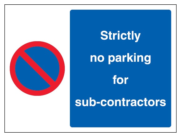 Strictly No Parking For Sub Contractors Landscape