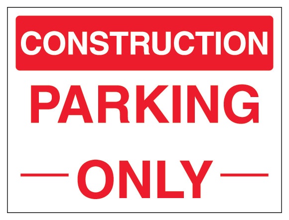 Construction Parking Only Landscape
