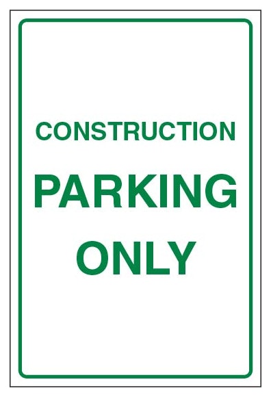 Construction Parking Only Portrait