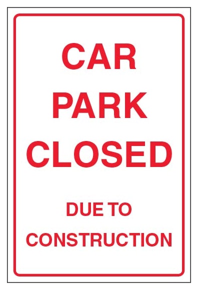 Car Park Closed Due To Construction Portrait