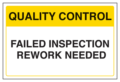 Quality Control Failed Inspection Rework Needed