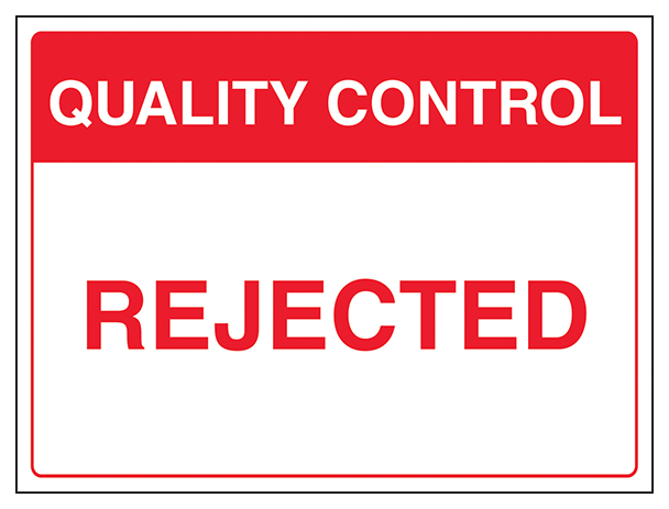 Quality Control Rejected