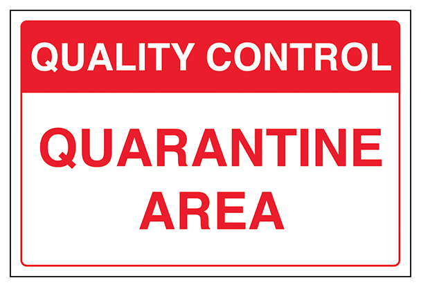 Quality Control Quarantine Area