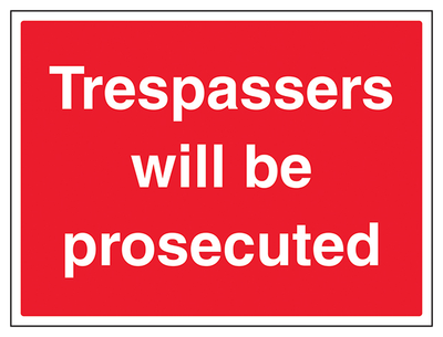Trespassers Will Be Prosecuted Large Landscape 1