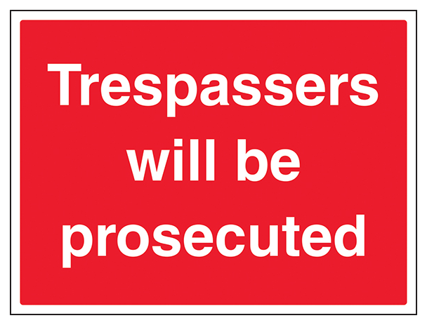 Trespassers Will Be Prosecuted Large Landscape 1