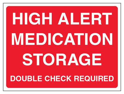 High Alert Medication Storage Double Check Required Landscape
