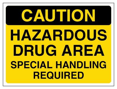 Caution Hazardous Drug Area Special Handling Required Landscape