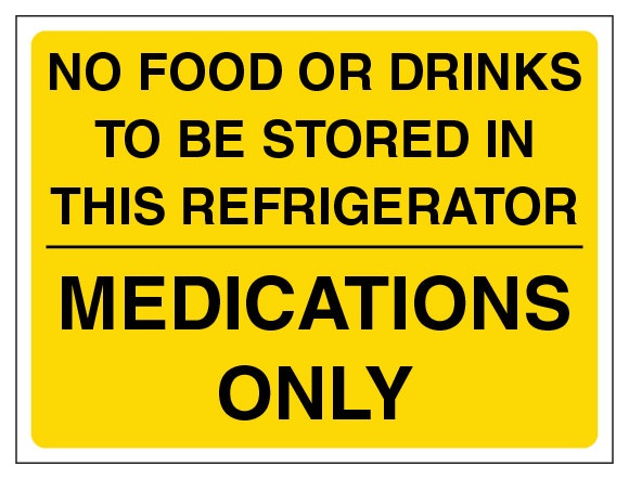 No Food Or Drinks To Be Stored In This Refrigerator Medications Only Landscape