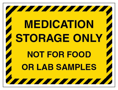Medication Storage Only Not For Food Or Lab Samples Landscape