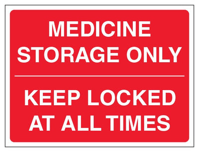 Medicine Storage Only Keep Locked At All Times Red