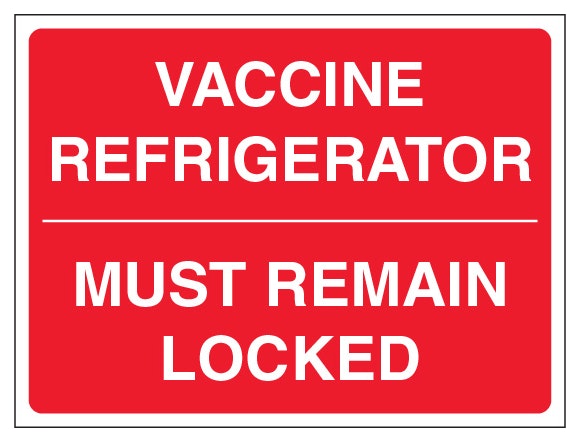 Vaccine Refrigerator Must Remain Locked Landscape