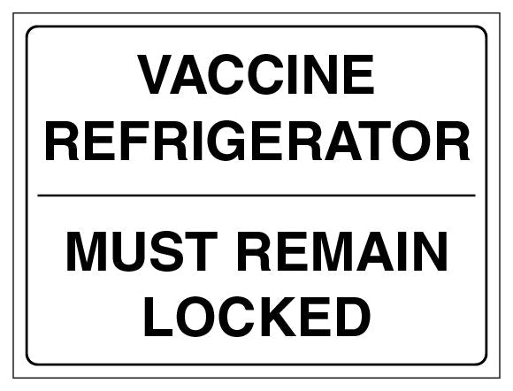 Vaccine Refrigerator Must Remain Locked White
