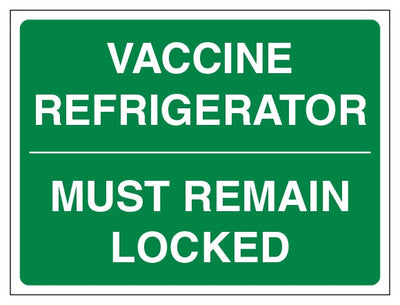Vaccine Refrigerator Must Remain Locked Green