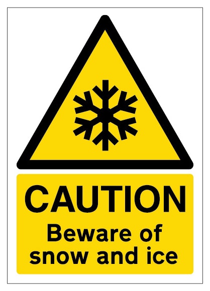 Caution Beware Of Snow And Ice A4
