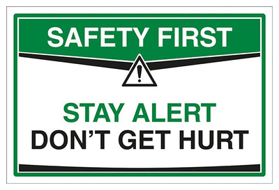 Stay Alert Don T Get Hurt