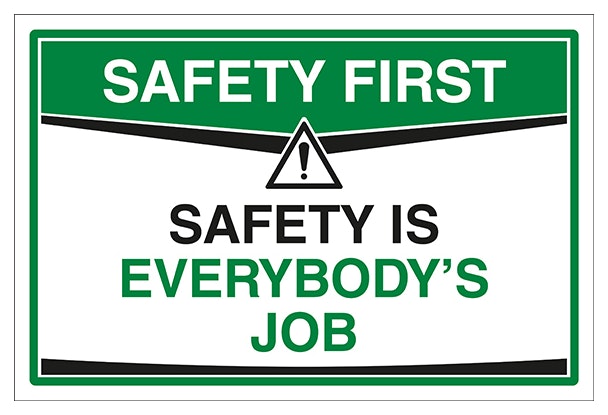 Safety Is Everybody S Job