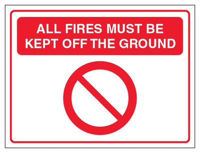 All Fires Must Be Kept Off The Ground Landscape