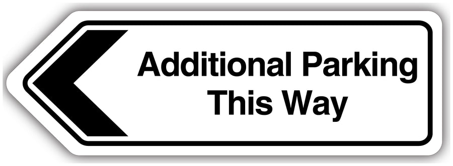 Additional Parking This Way Arrow Left Shaped Sign