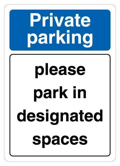 Private Parking Please Park In Designated Spaces