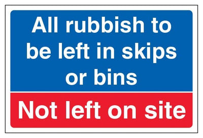 All Rubbish To Be Left In Skips Or Bins Not Left On Site Sign - Large Landscape