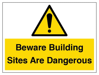 Beware Building Sites Are Dangerous Sign - Large Landscape