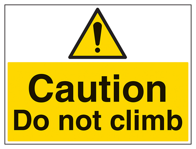 Caution Do Not Climb Sign - Large Landscape