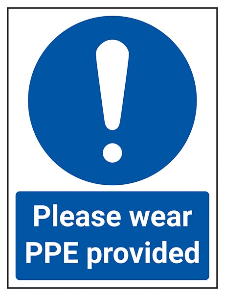 Please Wear Ppe Provided