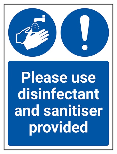 Please Use Disinfectant And Sanitiser Provided