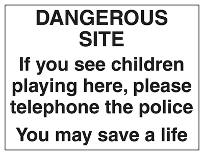 Dangerous Site If You See Children Playing Here Sign - Large Landscape