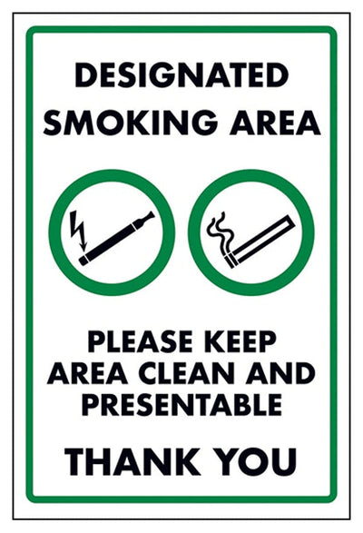 Designated Smoking area Please Keep Area Clean and Present... Sign