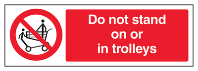 Do Not Stand On Or In Trolleys Sign - Landscape