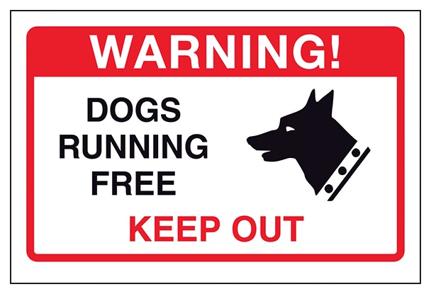 Dogs Running Free Keep Out