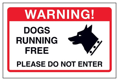Dogs Running Free Please Do Not Enter