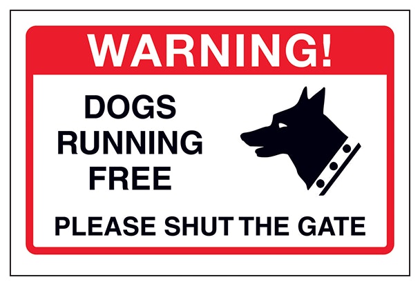 Dogs Running Free Please Shut The Gate