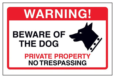 Beware Of The Dog Private Property
