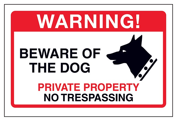 Beware Of The Dog Private Property