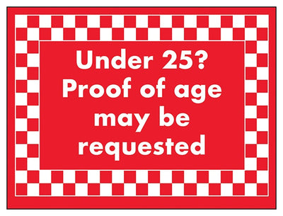 Under 25 Proof Of Age May Be Requested