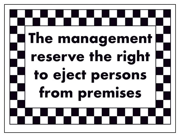The Management Reserve The Right To Eject Persons From