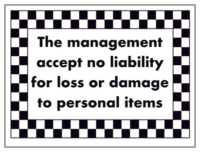 The Management Accept No Liability For Loss Or Damage