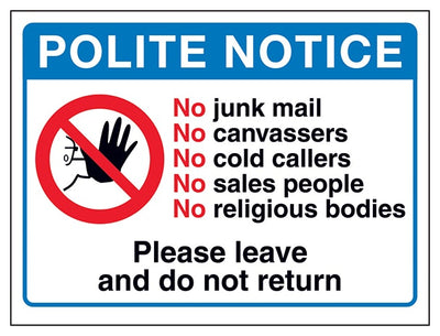 Polite Notice No Junk Mail No Please Leave And Do Not Return