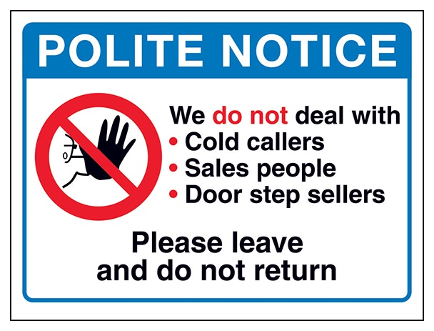 Polite Notice We Do Not Deal Please Leave And Do Not Return