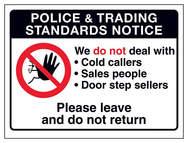 Police And Trading Please Leave And Do Not Return