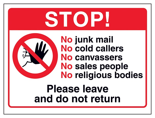 Stop No Junk Mail No Cold Please Leave And Do Not Return