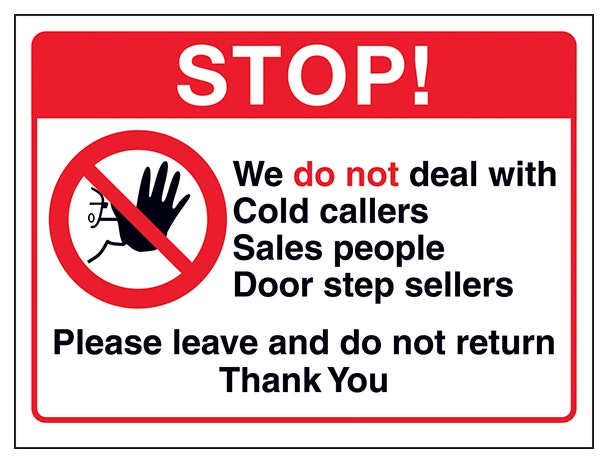 Stop We Do Not Deal With Cold Callers Sales People Door Step
