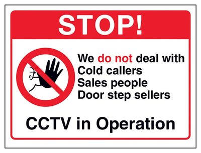 Stop We Do Not Deal With Cold Callers Cctv In Operation