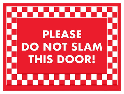 Please Do Not Slam This Door
