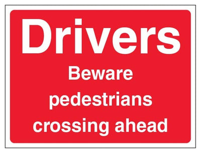Drivers Beware Pedestrians Crossing Ahead Sign - Landscape - Red