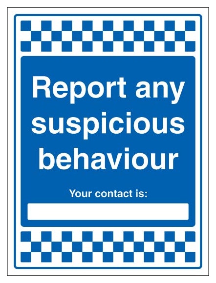 Report Any Suspicious Behaviour Your Contact Is