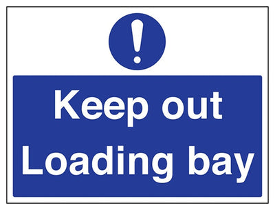 Keep Out, Loading Bay Sign